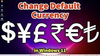 How to Change Default Currency In Windows 11