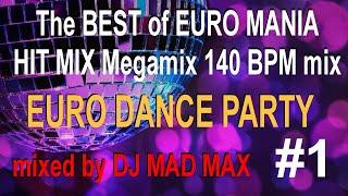 EURO MANIA 2024 Eurodance HIT MIX Megamix Vol.1 "140 BPM mix" | compiled & mixed by DJ Mad Max