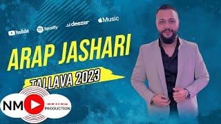 Arap Jashari - Tallava 2023 ( Per Egzonin 18 Vjetori )