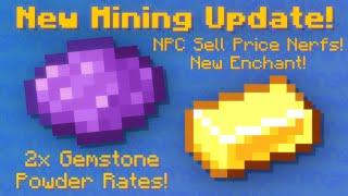 Mining Update! New Enchant! NPC Sell Price Nerfs! 2x Gemstone Powder Rates! (Hypixel Skyblock News!)