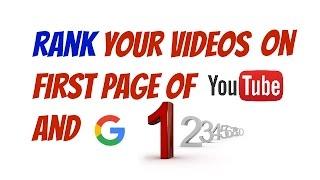 How To Rank Your Videos Fast On YouTube And Google