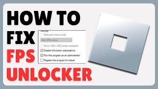 How To Fix Roblox FPS Unlocker Not Working (2025)