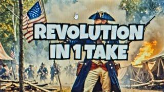 American Revolution on 1 Take (EVERYTHING YOU NEED TO KNOW)