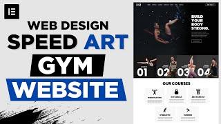 Designing a Beautiful Website for GYM - Web Design Speed Art - Elementor & WordPress