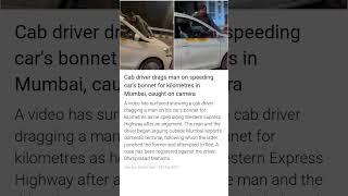  Shocking! Cab Driver Drags Man on Bonnet for Kilometres in Mumbai  | Caught on Camera  #shorts
