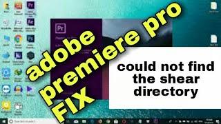 How to Fix | Adobe Premiere Pro | "Could not find the shared documents directory"