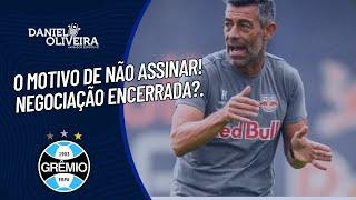 ATENÇÃO! O PRINCIPAL MOTIVO QUE LEVOU CAIXINHA A NÃO FECHAR COM O GRÊMIO. NEGÓCIO FOI ENCERRADO?