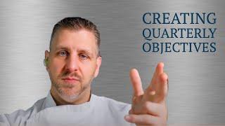 Creating Quarterly Objectives | Gerald L. Ford, CMC | Legit Concepts