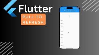 Flutter Pull To Refresh using Refresh Indicator in list views - Simple Example