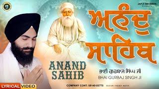 New Path 2024 - Bhai Gurbaj Singh Ji | ANAND SAHIB | Lyrcial Full Path | Gurbani | Japji Records