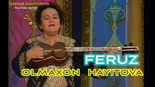 Olmaxon Hayitova - FERUZ | Олмахон Xайитова - ФЕРУЗ