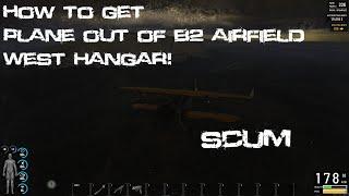 SCUMGame, How to Get Plane Out of B2 Airfield West Hangar! #scum #survival #pcgaming