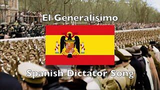 El Generalísimo – Spanish Dictatorship Song