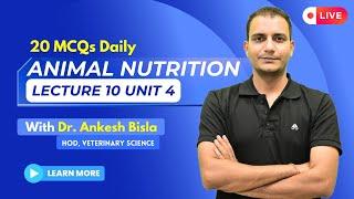 Daily MCQ Series | Animal Nutrition | Lecture 10 Unit 4