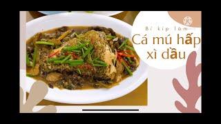 [Món ngon gia đình] Cá mú hấp xì dầu/Steamed fish with soy sauce easy to cook/Không tanh,cực ngon