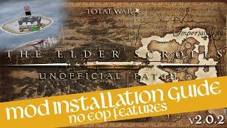 How to Install the Elder Scrolls Total War Mod + Unofficial Patch (Without EOP Features)