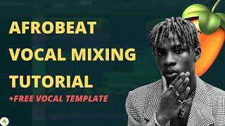 How to mix afrobeat vocals with free preset template | Sound professional