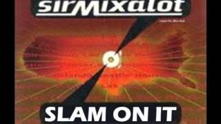Slam On It - Quad City DJs vs Sir Mix-a-lot