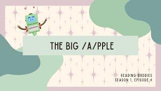 Reading Buddies: the big /a/pple (Season 1 - Episode 4)