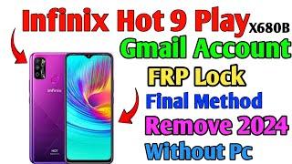 Infinix Hot 9 Play Gmail Account Bypass Without PC | x680/x680b Frp Bypass Without PC