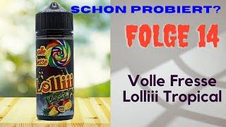 Schon Probiert? Folge 14 : Lolliii Tropical Volle Fresse von Bamberger Dampferlädl