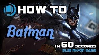 AoV Batman Hero Guide in 60 sec | Arena of Valor | Blue Moon Game