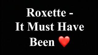 It Must Have Been Love - Roxette                                  (Cover sung by Arjun Khara)