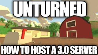Unturned: How to make a 3.11.9.1 Server [2015][Not working]