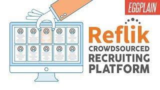 Reflik Crowdsourced Recruiting Platform Motion Graphic Explainer by Eggplain