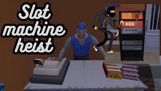 My Summer Car  -  Slot Machine Heist Tutorial