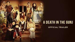 A Death In The Gunj - Official Trailer | Kalki Koechlin | Gulshan Devaiah | 2nd June 2017