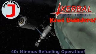 Superfluous J Plays KSP - Kiwi Builders 40 - Minmus Refueling Operation!