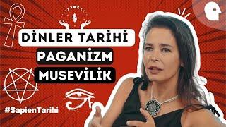 [20/55] Dinler Tarihi I: Paganizm ve Musevilik  | Sapien Tarihi