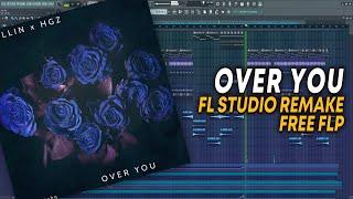 Gaullin x HGZ - Over You [FL Studio Remake + FREE FLP]