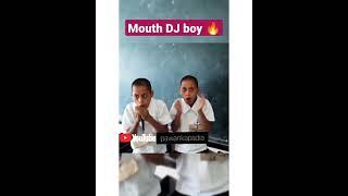 viral mouth Dj boy  #shorts #pawankapadia #mouthsounds #dj