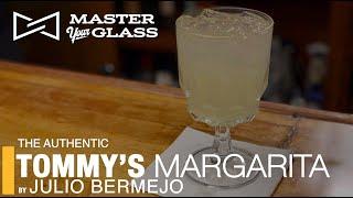 CRAZY GOOD! - TOMMY'S MARGARITA | Master Your Glass