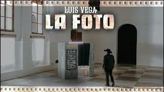 Luis Vega - La Foto (Video Oficial)