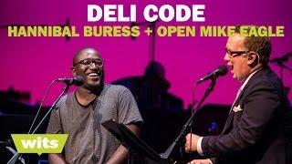 Hannibal Buress and Open Mike Eagle - 'Deli Code' - Wits