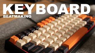 Making A Sampled Beat With A Keyboard