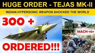 Indian Defence News:IAF to Order 300 Tejas Mk-2,Indian Hypersonic Missile Surpass Russia and China