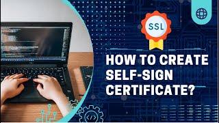 Create Self Sign SSL Certificate