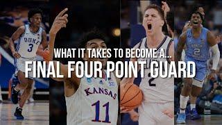 What it Takes to be a Final 4 Point Guard!  Full Breakdown