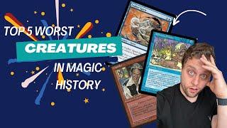 Top 5 Worst Creatures in the History of Magic the Gathering