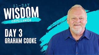 Day 3 with Special Guest Graham Cooke | 31-Day Wisdom Challenge