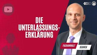 Unterlassungserklärung - Was Sie wissen sollten!