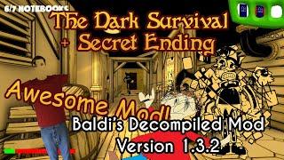 Baldi's Basics in The Dark Survival + Secret Ending! [Baldi's Basics Decompiled Mod]