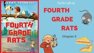 FOURTH GRADE RATS Chapter 5 Read Aloud