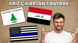 Dünyadaki En Tartışmalı 7 Bayrak