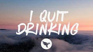 Kelsea Ballerini & LANY - I Quit Drinking (Lyrics)