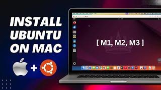 Install Ubuntu on Apple Silicon MacBook [M1, M2, M3]